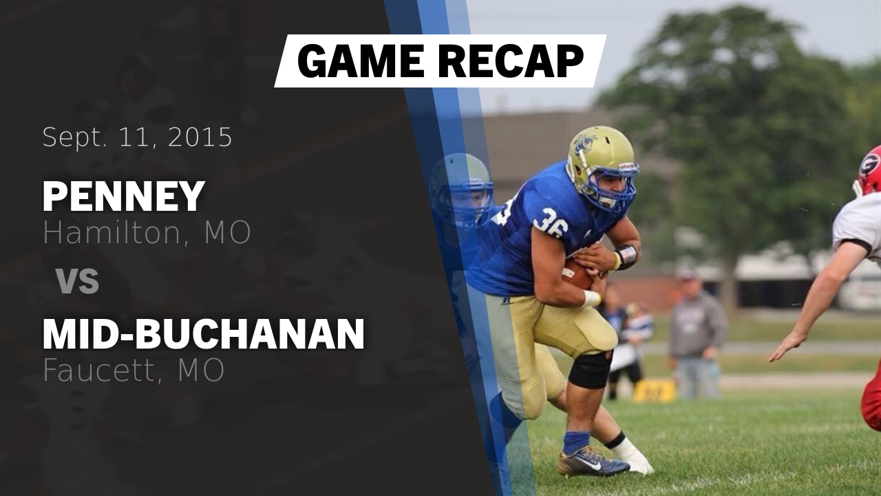 Penney Hs Football Video Recap Penney Vs Mid Buchanan 2015