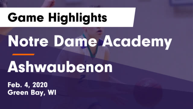 Boys Varsity Basketball Notre Dame Academy Green Bay Wisconsin Basketball Hudl