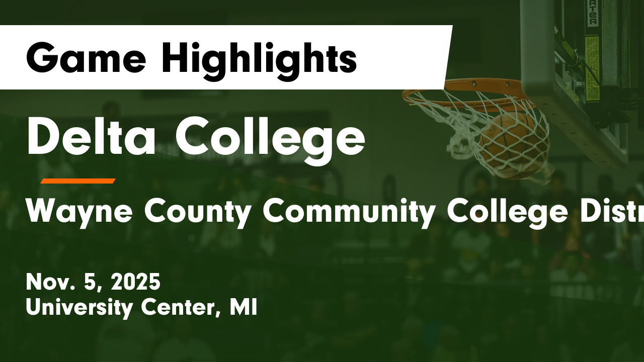 Delta College vs Wayne County Community College District Game Highligh