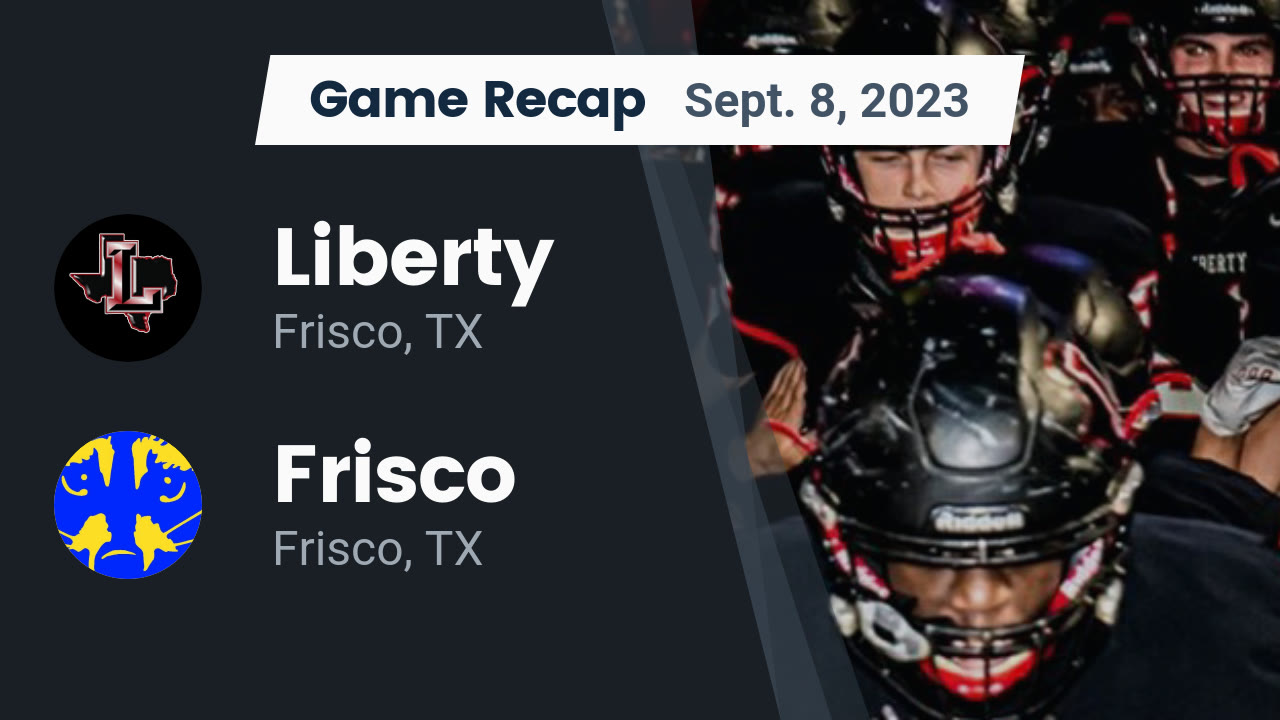Liberty (Frisco, TX) High School Sports Football, Basketball