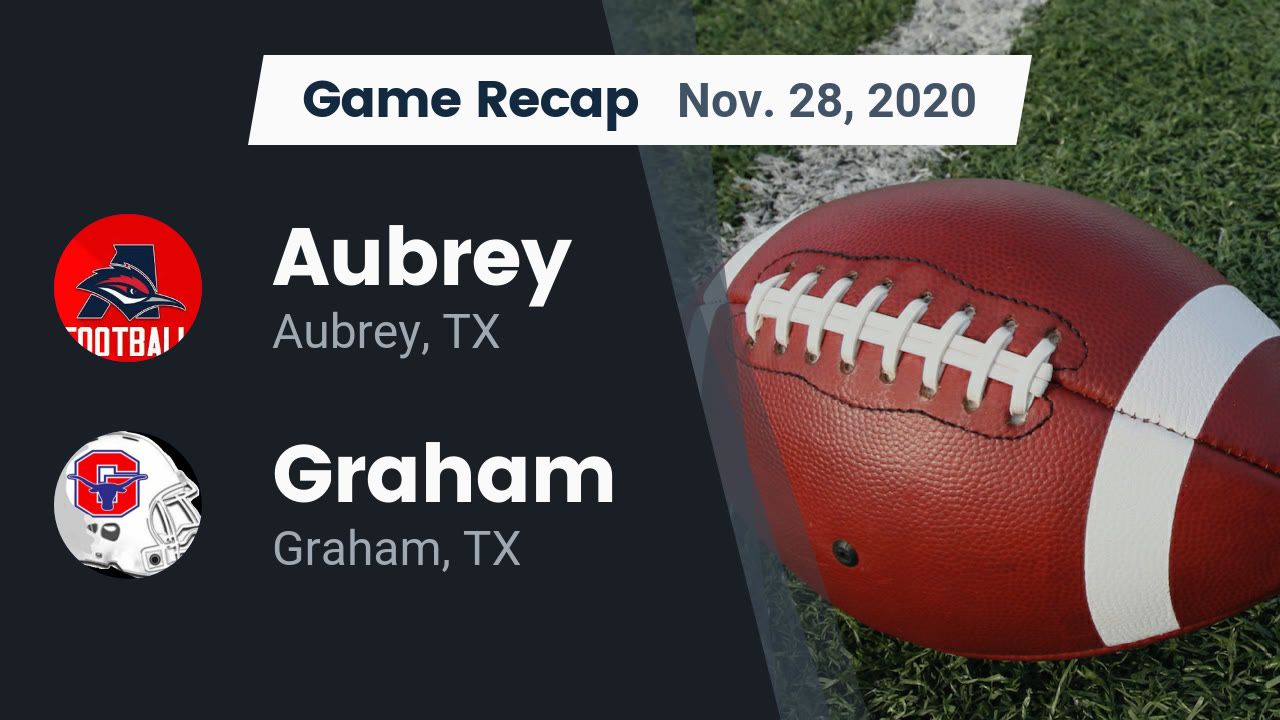 Aubrey HS Football Video Recap Aubrey Vs Graham 2020 MaxPreps aubrey-hs-football-video-recap-aubrey-vs-graham-2020-maxpreps