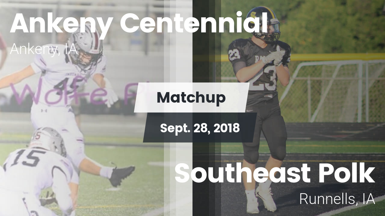 Ankeny Centennial Hs Football Video Matchup Ankeny Centennial Hi