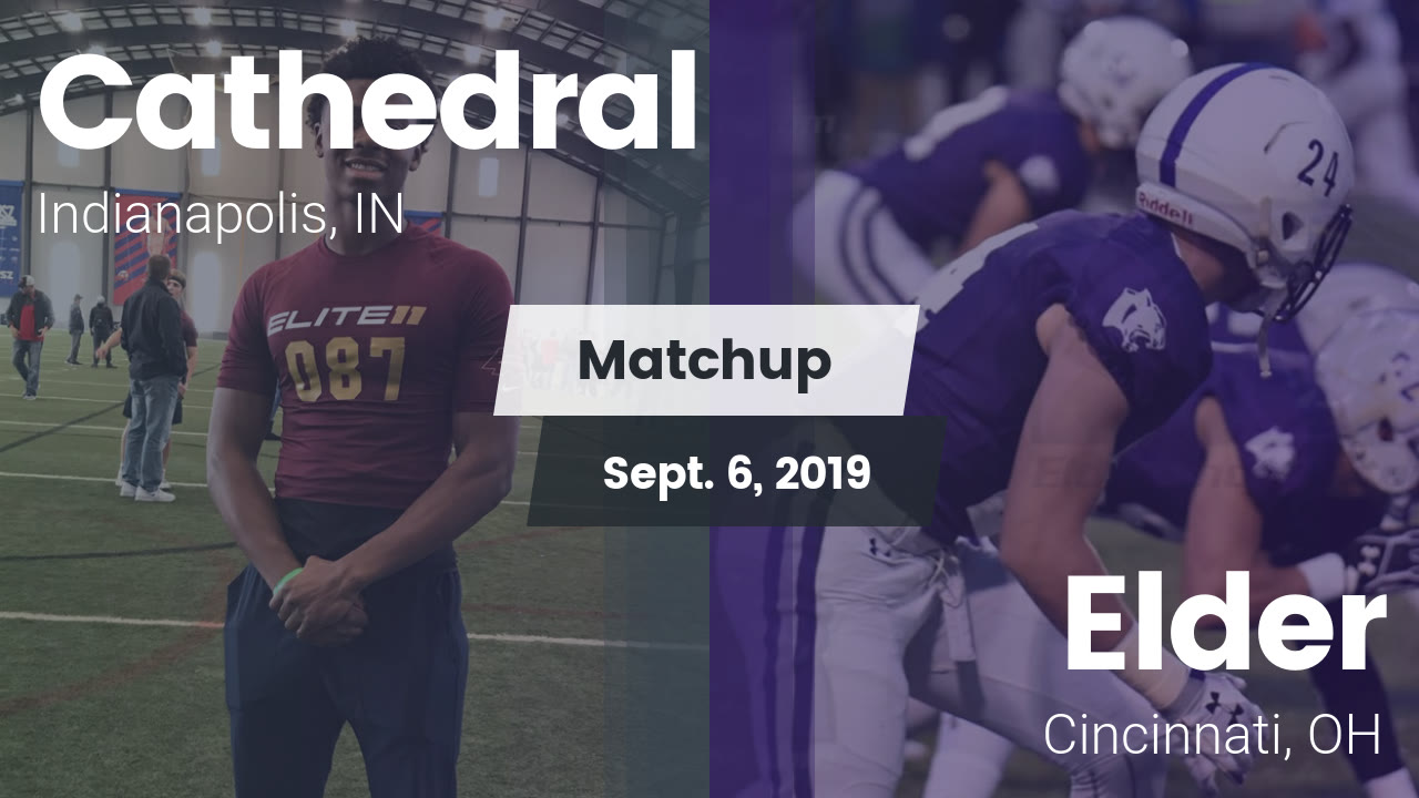 Cathedral Hs Football Video Matchup Cathedral Vs Elder 2019