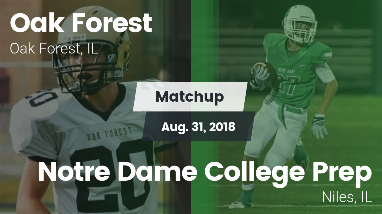 Oak Forest Hs Football Video Matchup Oak Forest High Vs Notre
