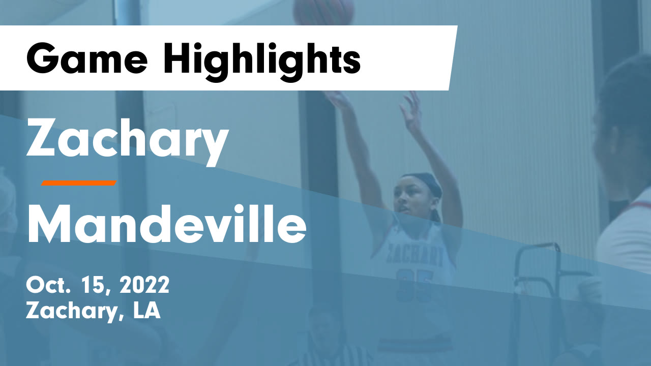 Zachary vs Mandeville Game Highlights Oct. 15, 2022 Zachary High