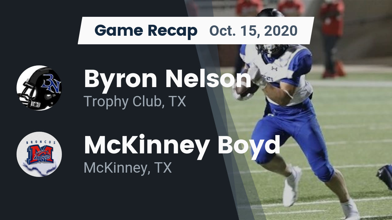 Byron Nelson HS Football Video "Recap Byron Nelson vs. McKinney Boyd