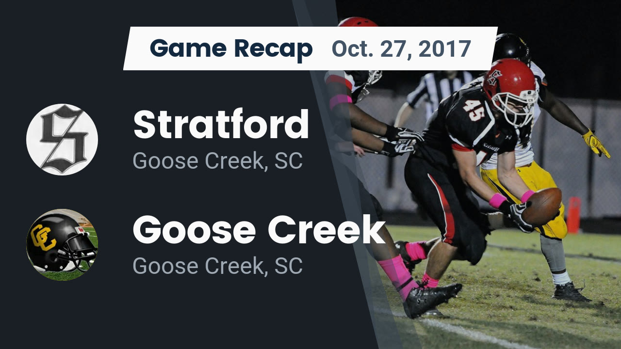 Stratford Hs Football Video Recap Stratford Vs Goose Creek 2017