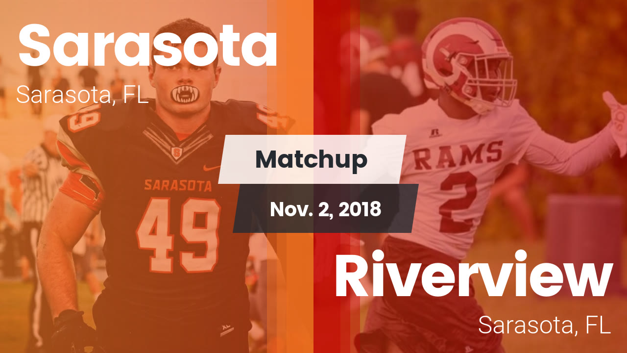 Sarasota Hs Football Video Matchup Sarasota Vs Riverview 2018