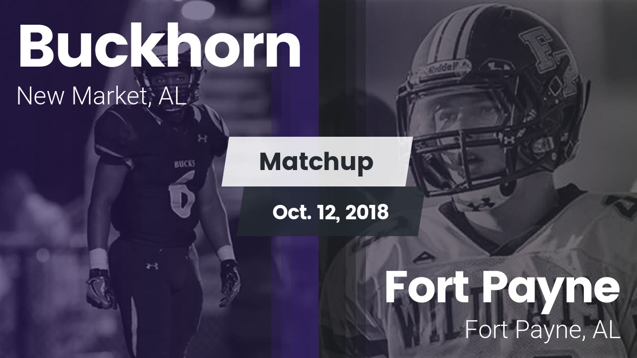 Buckhorn Hs Football Video Matchup Buckhorn Vs Fort Payne 2018