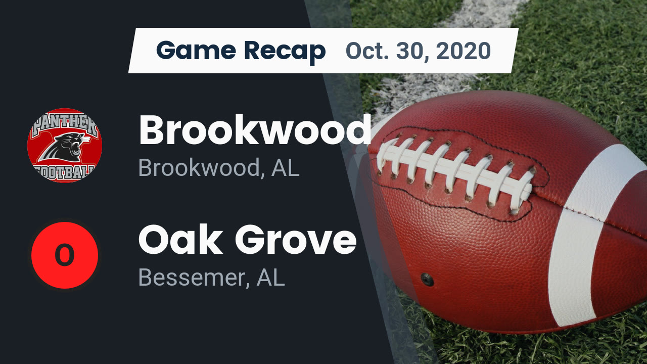 Brookwood HS Football Video "Recap Brookwood vs. Oak Grove 2020
