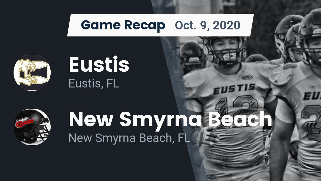 Eustis Hs Football Video Recap Eustis Vs New Smyrna Beach Maxpreps Eustis Hs Football Video Recap Eustis Vs New Smyrna Beach Maxpreps
