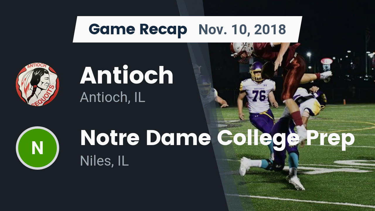 Antioch Hs Football Video Recap Antioch Vs Notre Dame College
