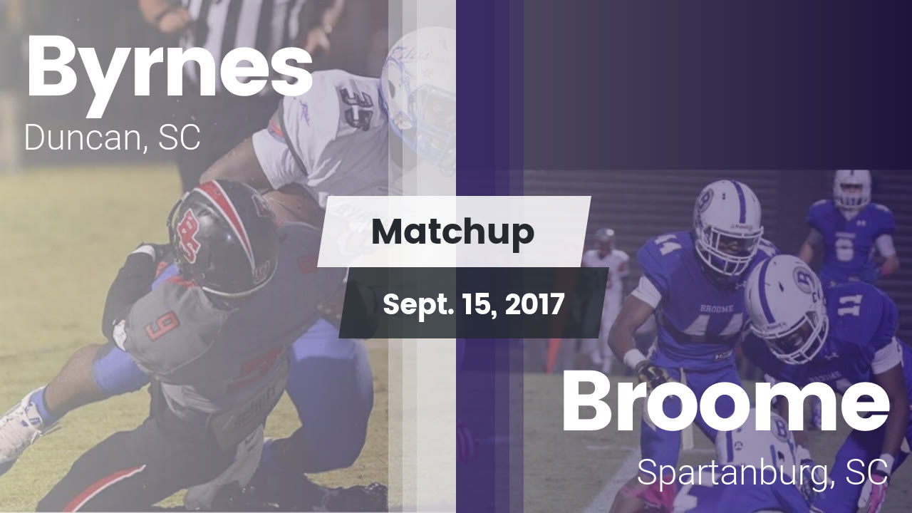 Byrnes Hs Football Video Matchup Byrnes Vs Broome 2017 Maxpreps