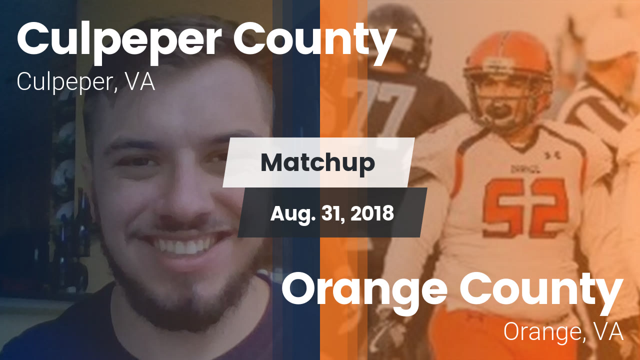 Matchup Culpeper County vs. Orange County 2018 Culpeper County