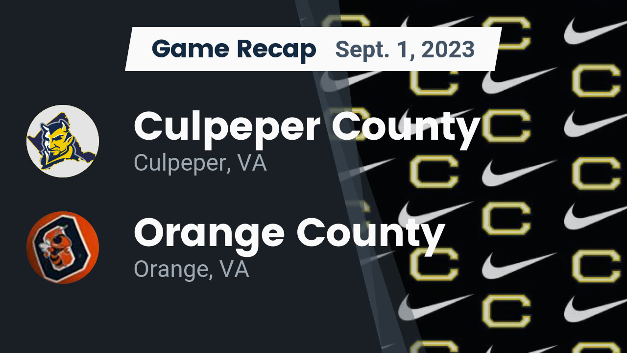 Recap Culpeper County vs. Orange County 2023 Culpeper County