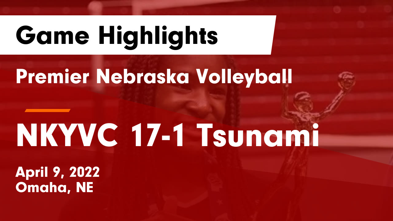 Premier Nebraska Volleyball vs NKYVC 171 Tsunami Game Highlights
