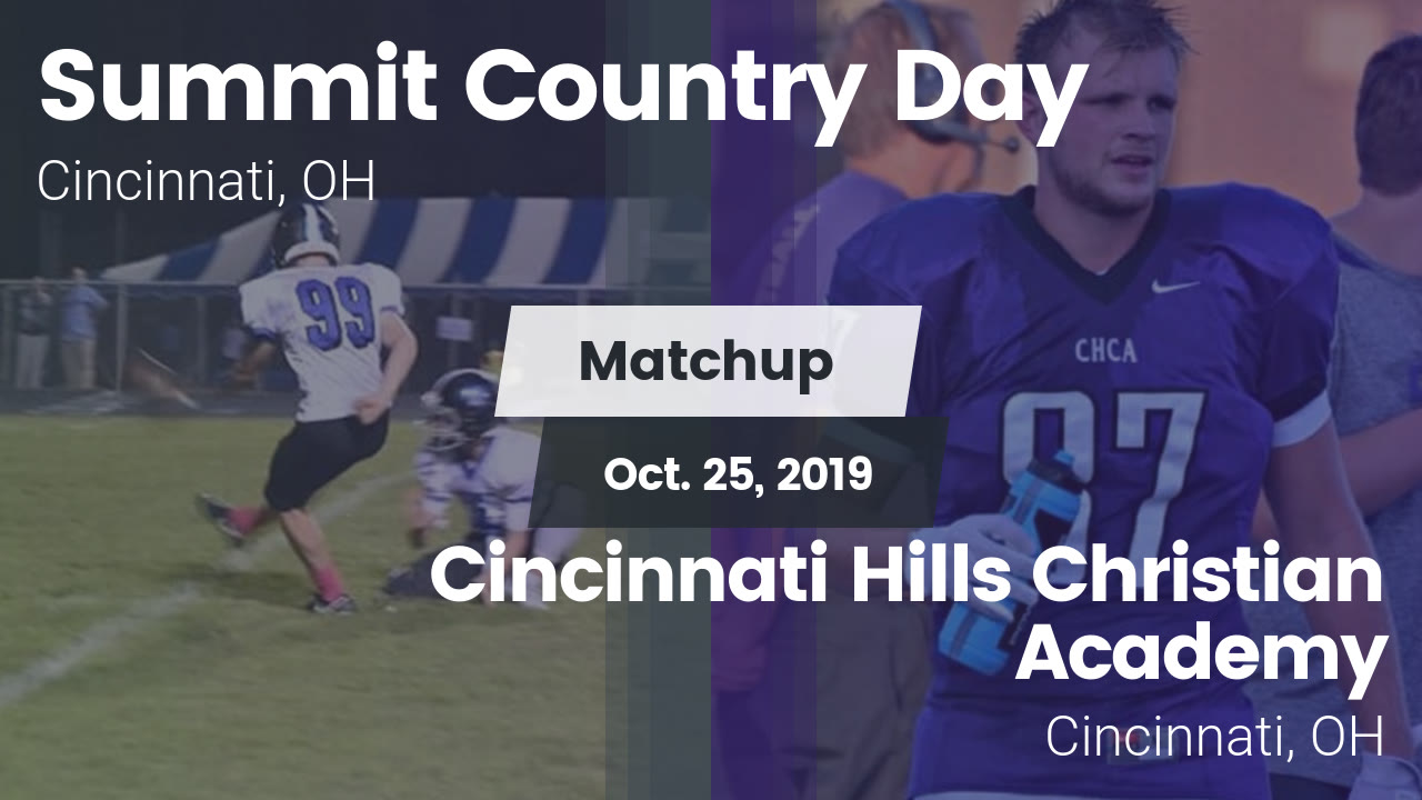 Summit Country Day Hs Football Video Matchup Summit Country Day Vs Cincinnati Hills Christian Academy 2019 Maxpreps
