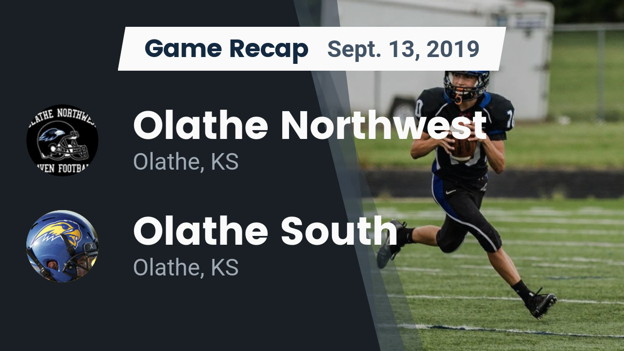 Olathe Northwest Hs Football Video Recap Olathe Northwest Vs Olathe South 2019 Maxpreps