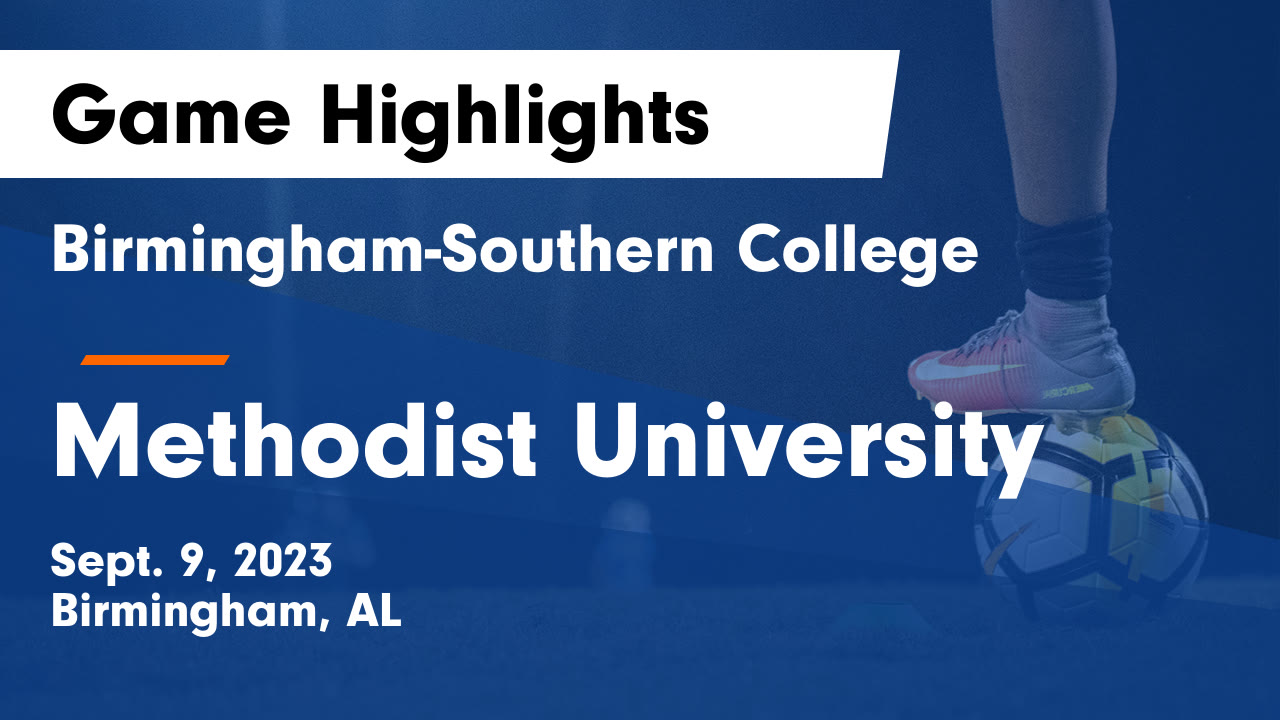 BirminghamSouthern College vs Methodist University Game Highlights Sept. 9, 2023 Birmingham