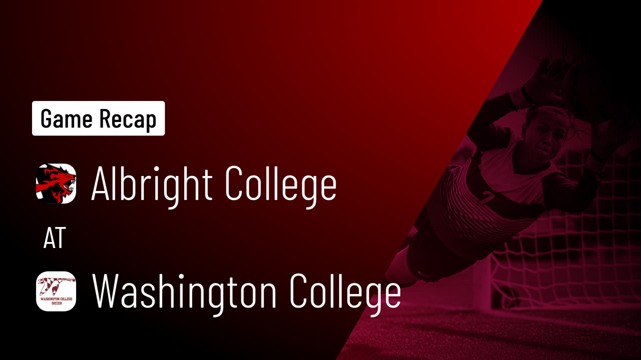 Albright College at Washington College • Game Recap • Sep 19, 2026 ...