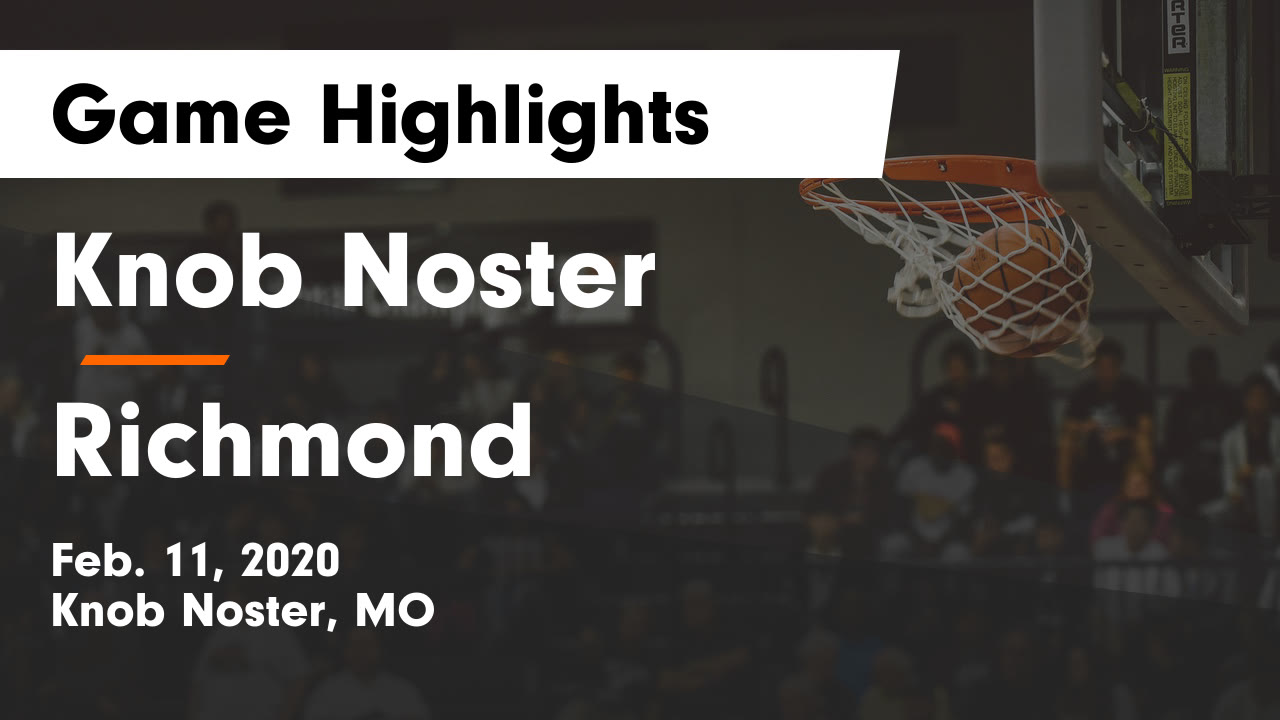 Knob Noster HS Basketball Video "Knob Noster vs Richmond Game Knob Noster HS Basketball Video "Knob Noster vs Richmond Game