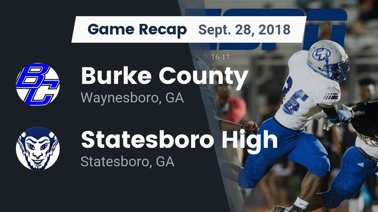 Burke County Hs Football Video Recap Burke County Vs Statesboro