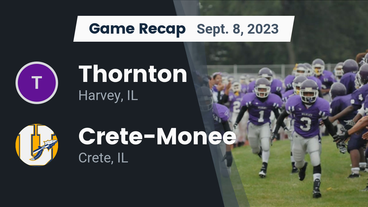 Recap Thornton vs. CreteMonee 2023 Thornton High School highlights