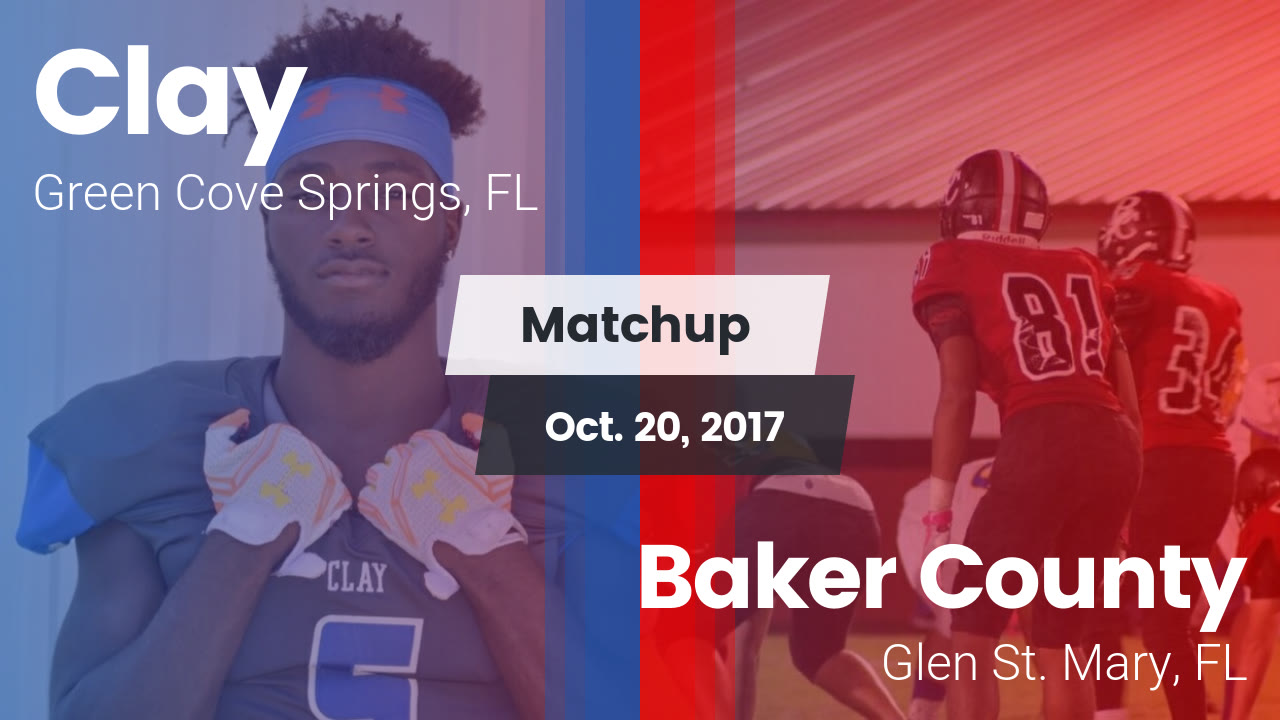 Clay Hs Football Video Matchup Clay Vs Baker County 2017