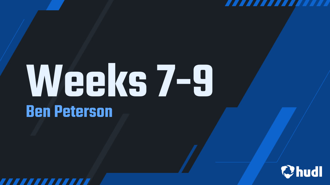 Weeks 7-9 Highlights
