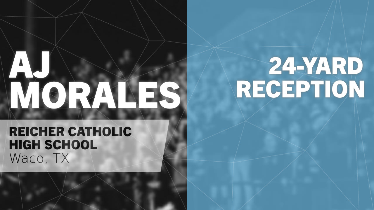 Aj Morales Waco Tx Video 24 Yard Reception Vs Bremond Maxpreps