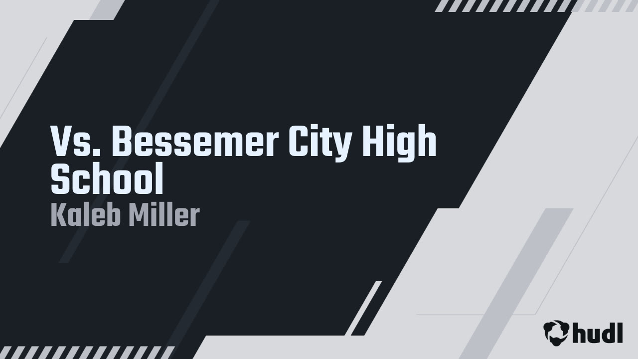 Vs. Bessemer City High School Kaleb Miller highlights Hudl