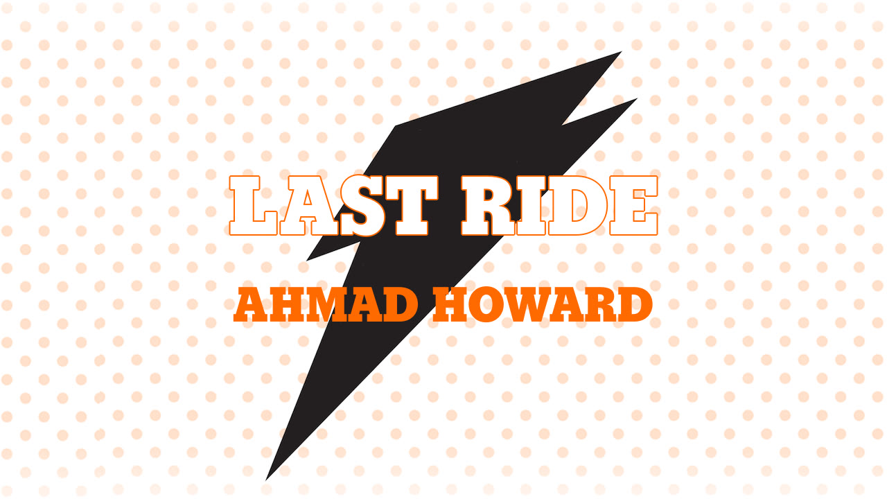 Last Ride - Ahmad Howard highlights - Hudl