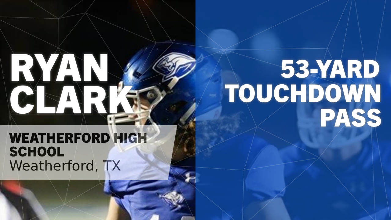 53-yard Touchdown Pass vs Cleburne - Ryan Clark highlights - Hudl