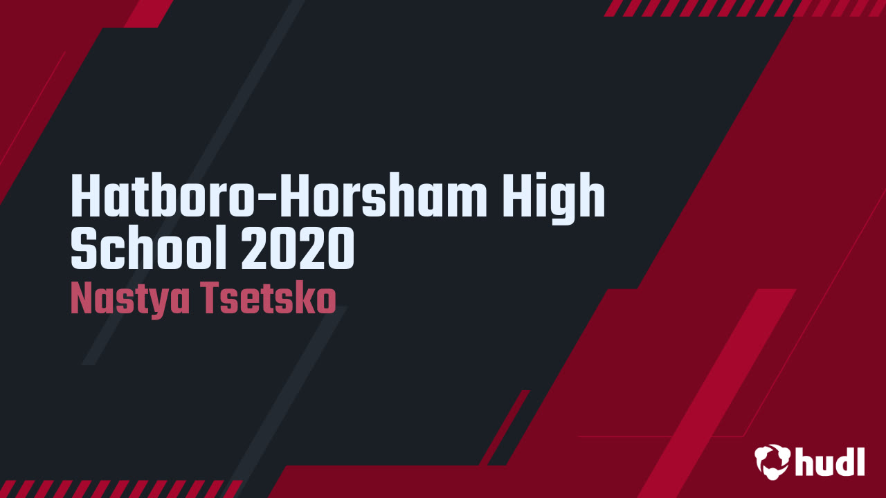 HatboroHorsham High School 2020 Nastya Tsetsko highlights Hudl