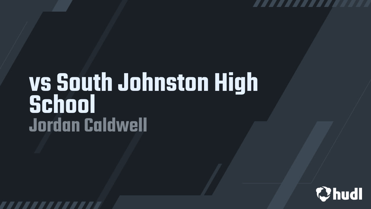 vs South Johnston High School Jordan Caldwell highlights Hudl
