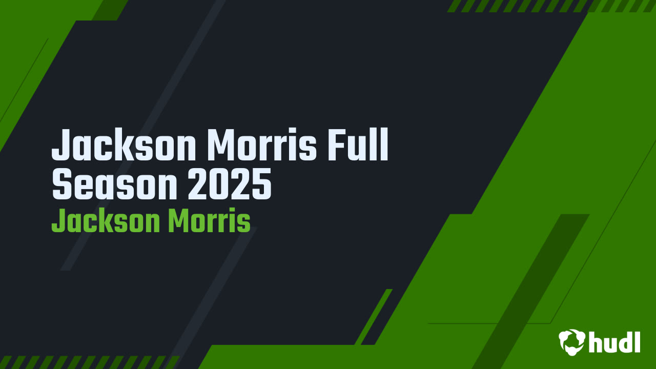 Jackson Morris Full Season 2025 - Jackson Morris highlights - Hudl