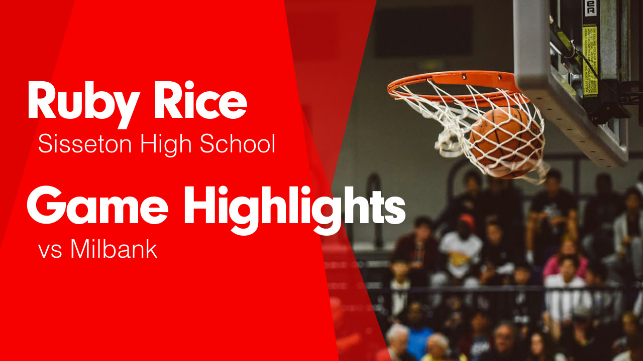 Game Highlights vs Milbank - Ruby Rice highlights - Hudl