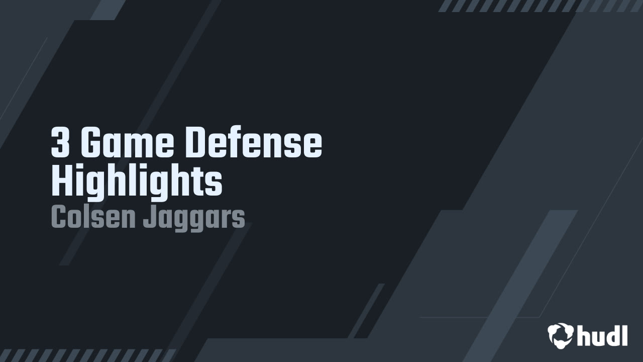 3 Game Defense Highlights - Colsen Jaggars highlights - Hudl