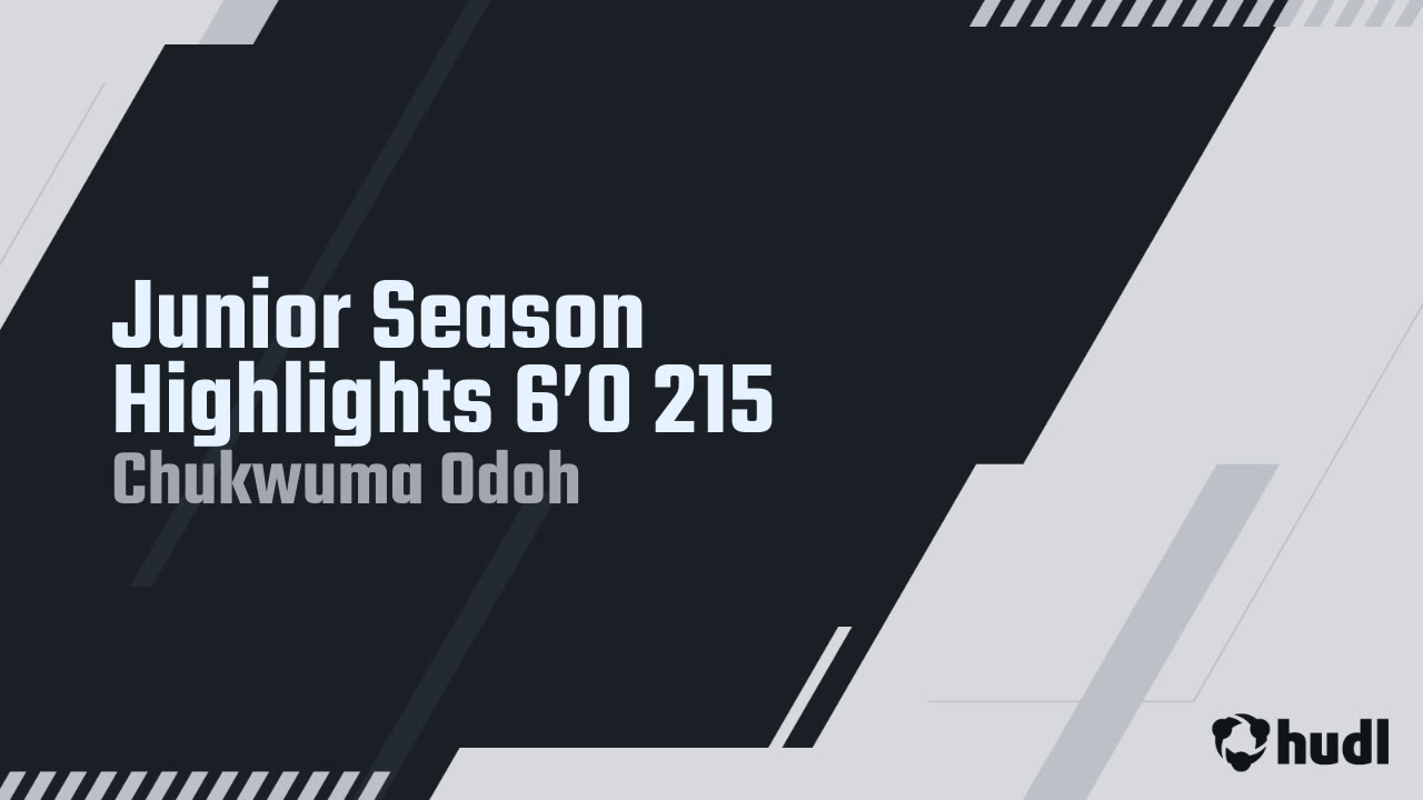 Chukwuma Odoh Junior Season Highlights 6’0 215