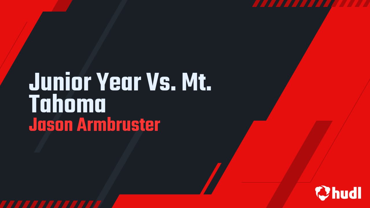 Junior Year Vs. Mt. Tahoma