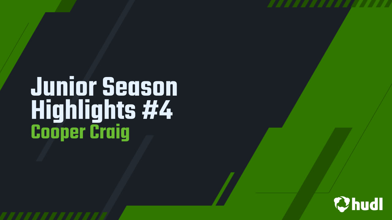 Junior Season Highlights #4 - Cooper Craig highlights - Hudl