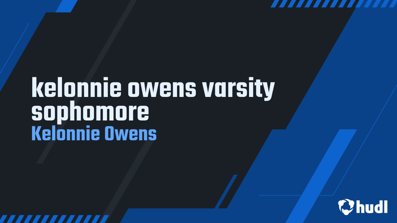 Kelonnie Owens Sophomore Season Highlights