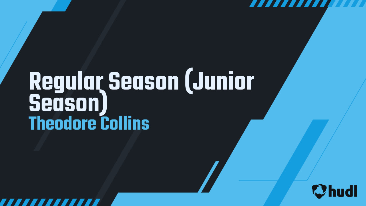 Regular Season (Junior Season) - Theodore Collins highlights - Hudl