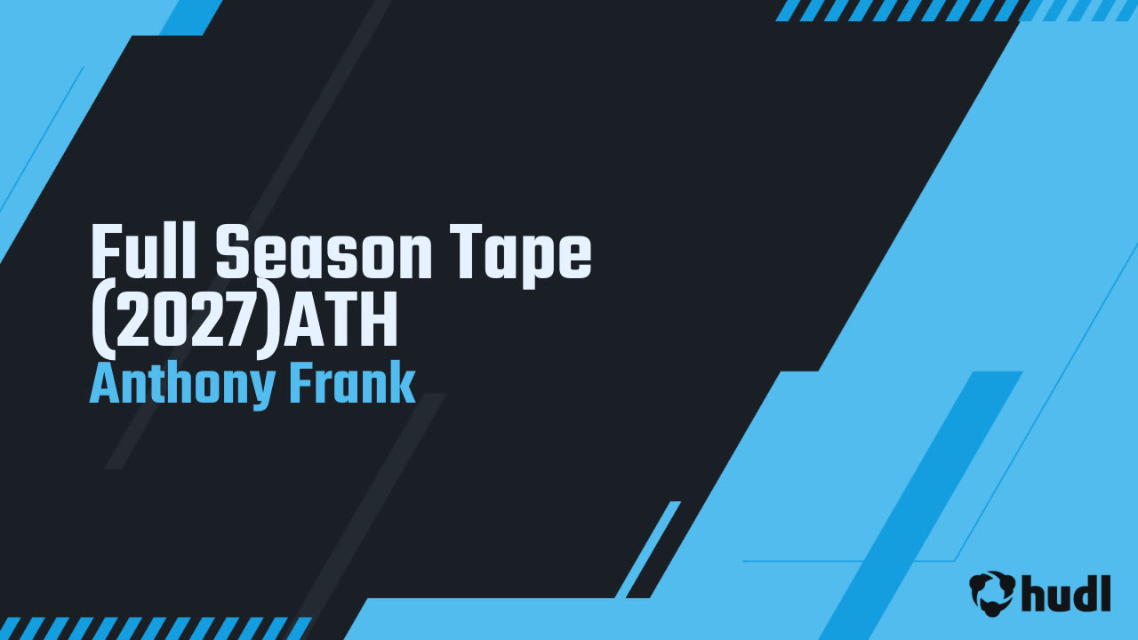 Anthony Frank Rivals Full Season Tape (2027)ATH - Anthony Frank highlights - Hudl