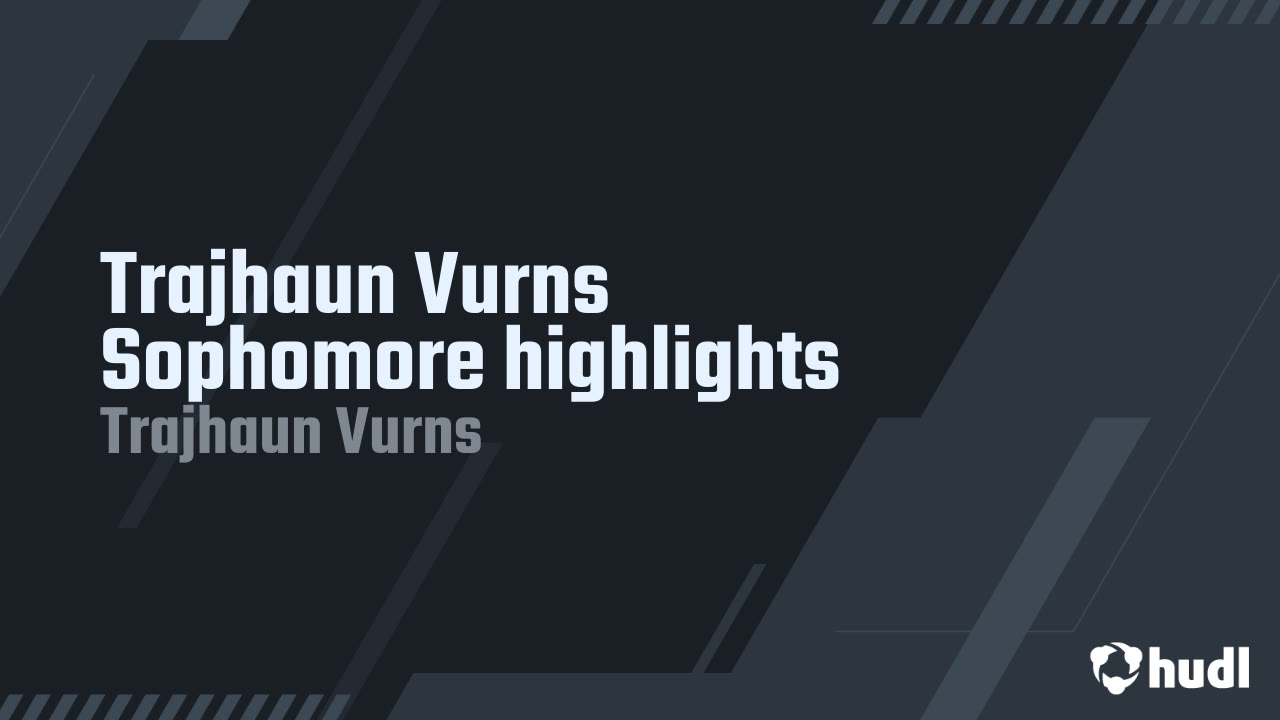 Trajhaun Vurns Sophomore Year