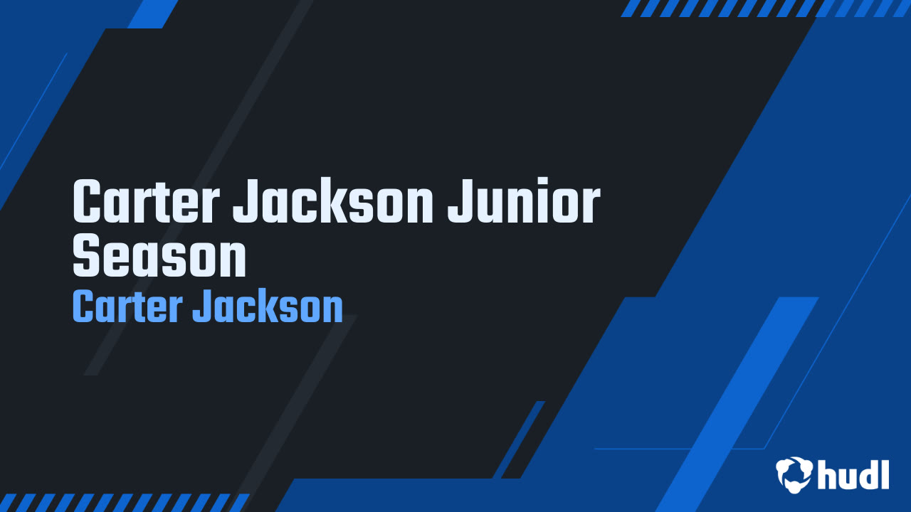 Carter Jackson Model Carter Jackson Midseason Clips - Carter Jackson highlights - Hudl