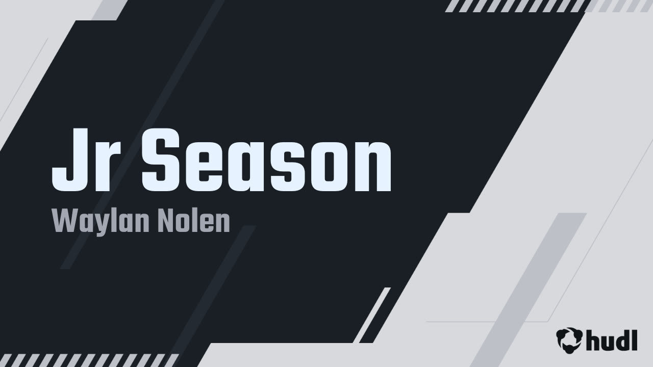Jr Season - Waylan Nolen highlights - Hudl