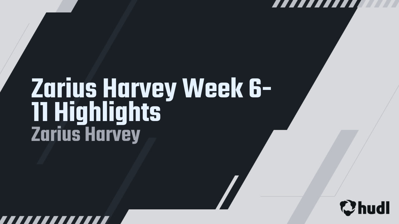 Zarius Harvey Week 6-11 Highlights - Zarius Harvey highlights - Hudl
