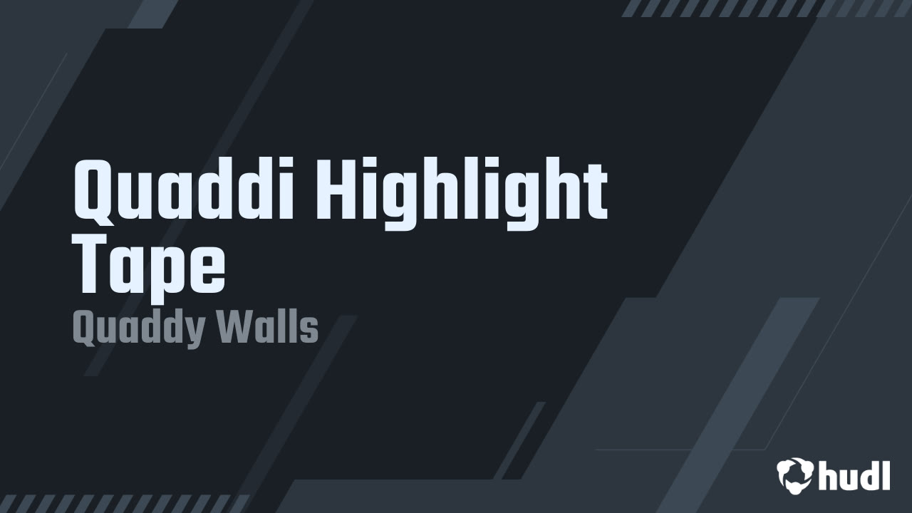 Quaddi Highlight Tape - Quaddy Walls highlights - Hudl