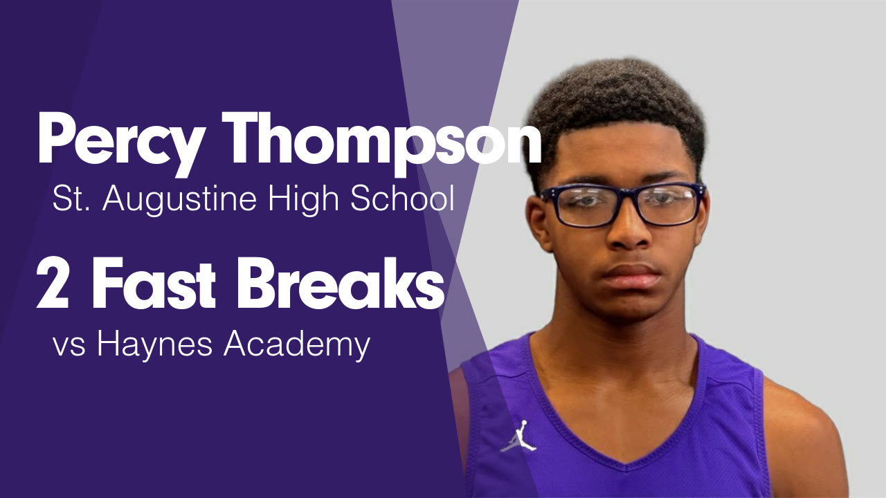 2 Fast Breaks vs Haynes Academy - Percy Thompson highlights - Hudl